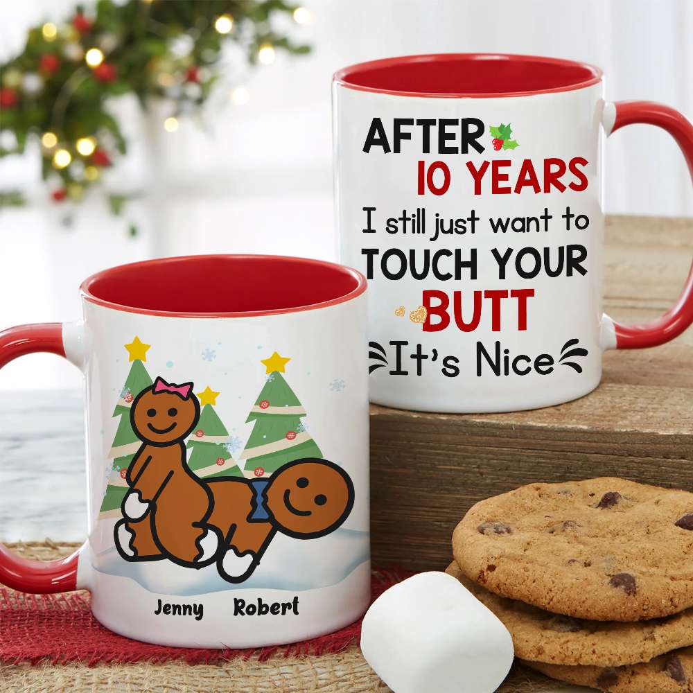 I Still Just Want To Touch Your B, Personalized Accent Mug, Christmas Gift For Naughty Couples