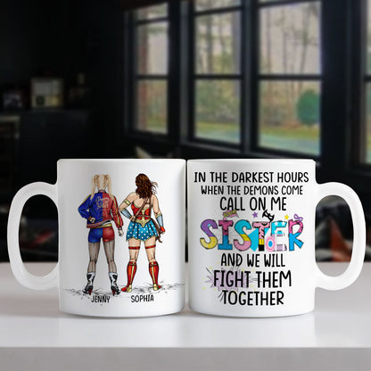 We Will Fight Them Together 03HTPO160623TM Personalized Sisters Mug