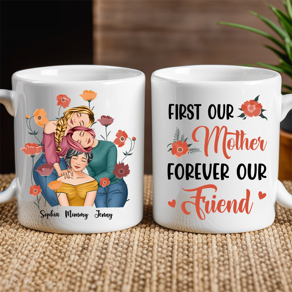 Personalized Gift for Mother or Daughter Ceramic Mug Featuring Hugging Scene with 'First Our Mother, Forever Our Friend'