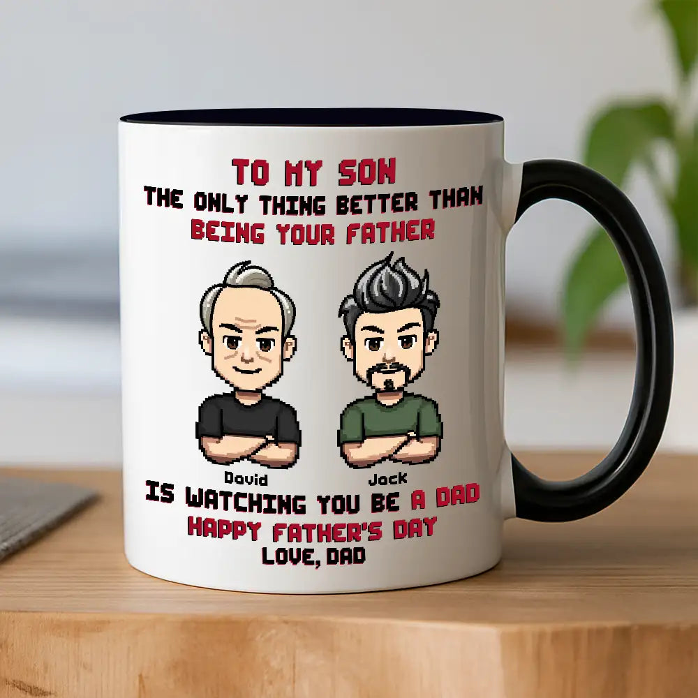 To My Son Pixel Style Mug Watching You Be a Dad Heartfelt White Ceramic Mug