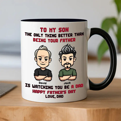 To My Son Pixel Style Mug Watching You Be a Dad Heartfelt White Ceramic Mug