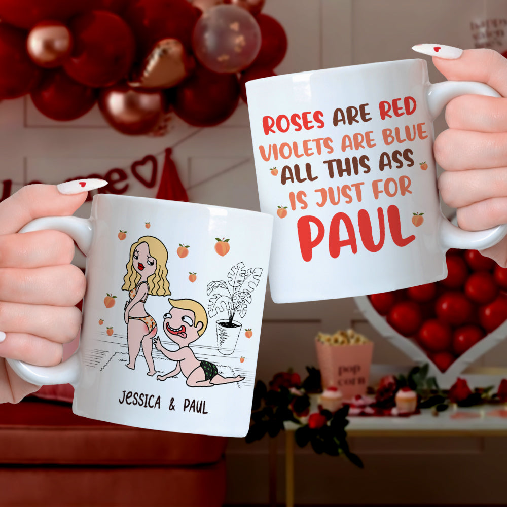 Personalized Gifts For Couple Coffee Mug All This Ass Is Just For You