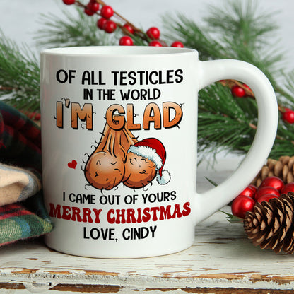 Dad Glad I Came Out Of Yours, Personalized White Mug