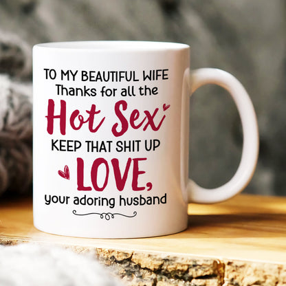 To My Beautiful Wife, Gift For Couple. Personalized Mug, Funny Couple Mug, Couple Gift