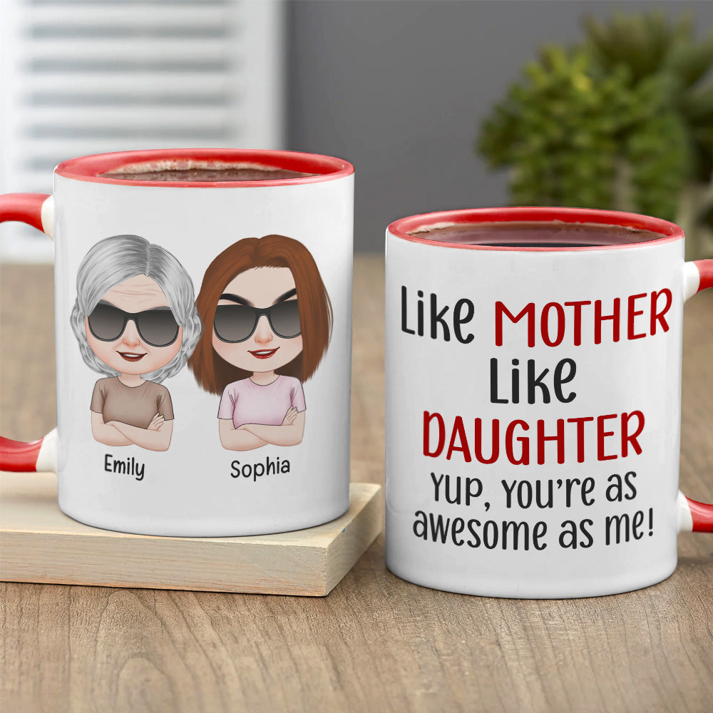 Like Mother Like Daughter, Personalized Mug, Wine Tumbler, Accent Mug
