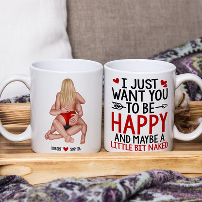 Romantic Couple, I Just Want You To Be Happy, Personalized Coffee Mug, Couple Gifts, Gifts For Him, Gifts For Her
