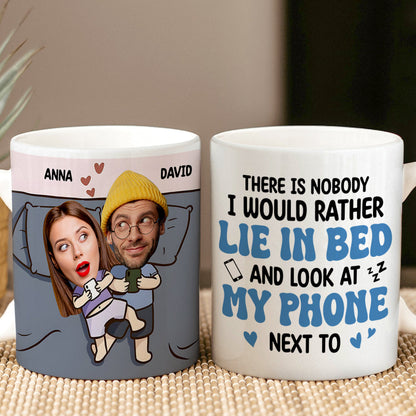There Is Nobody I Would Rather Lie In Bed Next To, Custom Couple Photo Coffee Mug, Funny Gift For Couple, Valentine's Gifts