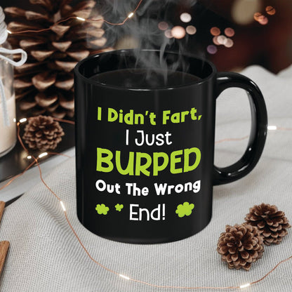 I Didn't Fart I Just Burped Out The Wrong-Gift For Couple-Personalized Coffee Mug- Funny Couple