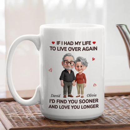 Ceramic Mug Personalized for Couples, If I Had My Life to Live Over Again Quote, Heartwarming Valentine Gift
