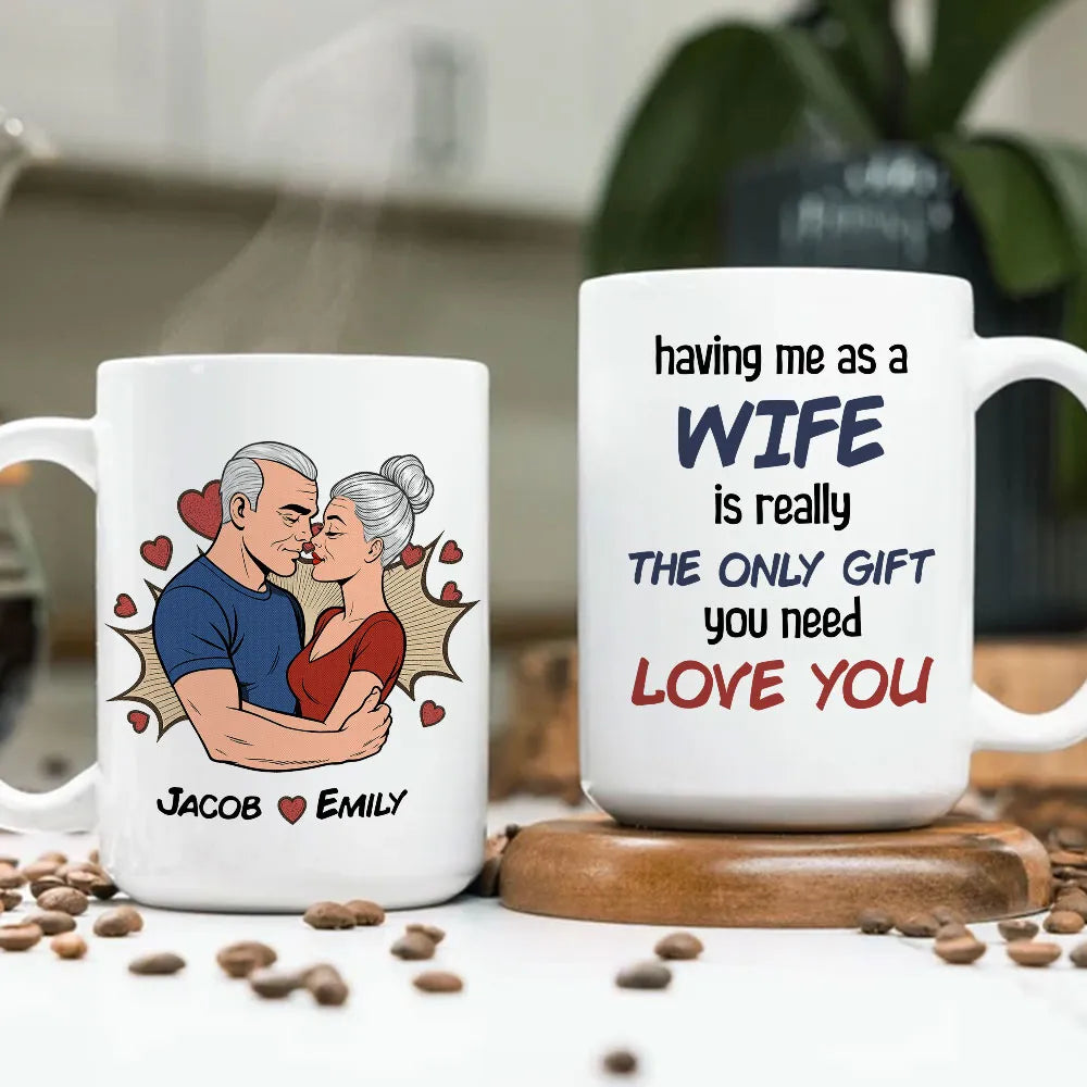 Personalized Wife Gift White Ceramic Mug with Kissing Couple Illustration, The Only Gift You Need, Unique Romantic Gift