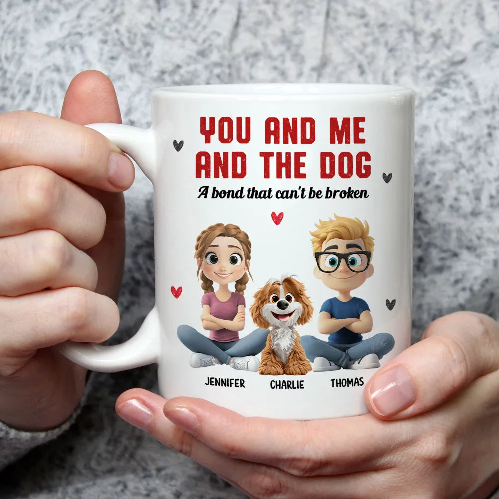 You and Me and the Dog Custom Mug | A Bond That Can't Be Broken