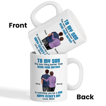 To My Son Back-View Hug Ceramic Mug Watching You Be a Dad Father's Day Gift