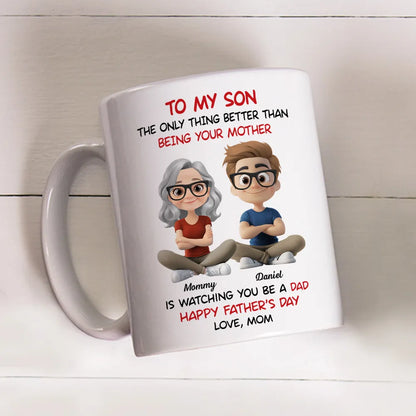 "To My Son" Mom's Quote "Watching You Be a Dad" with Custom Cartoon Characters