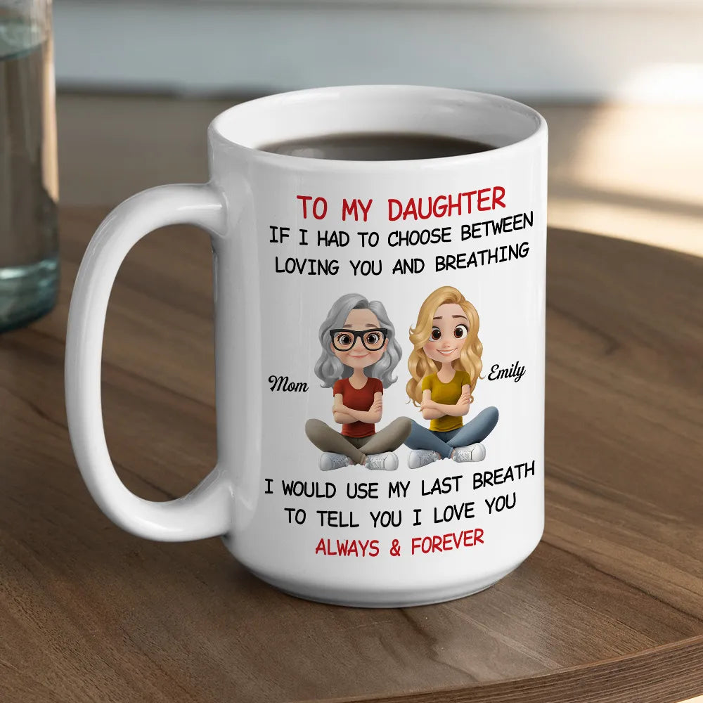 Father-to-Daughter Ceramic Mug perfect gift for daughter