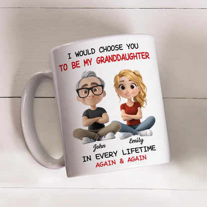 White Ceramic Mug with "I Would Choose You to Be My Granddaughter" Design, High Clarity, Heartwarming Gift