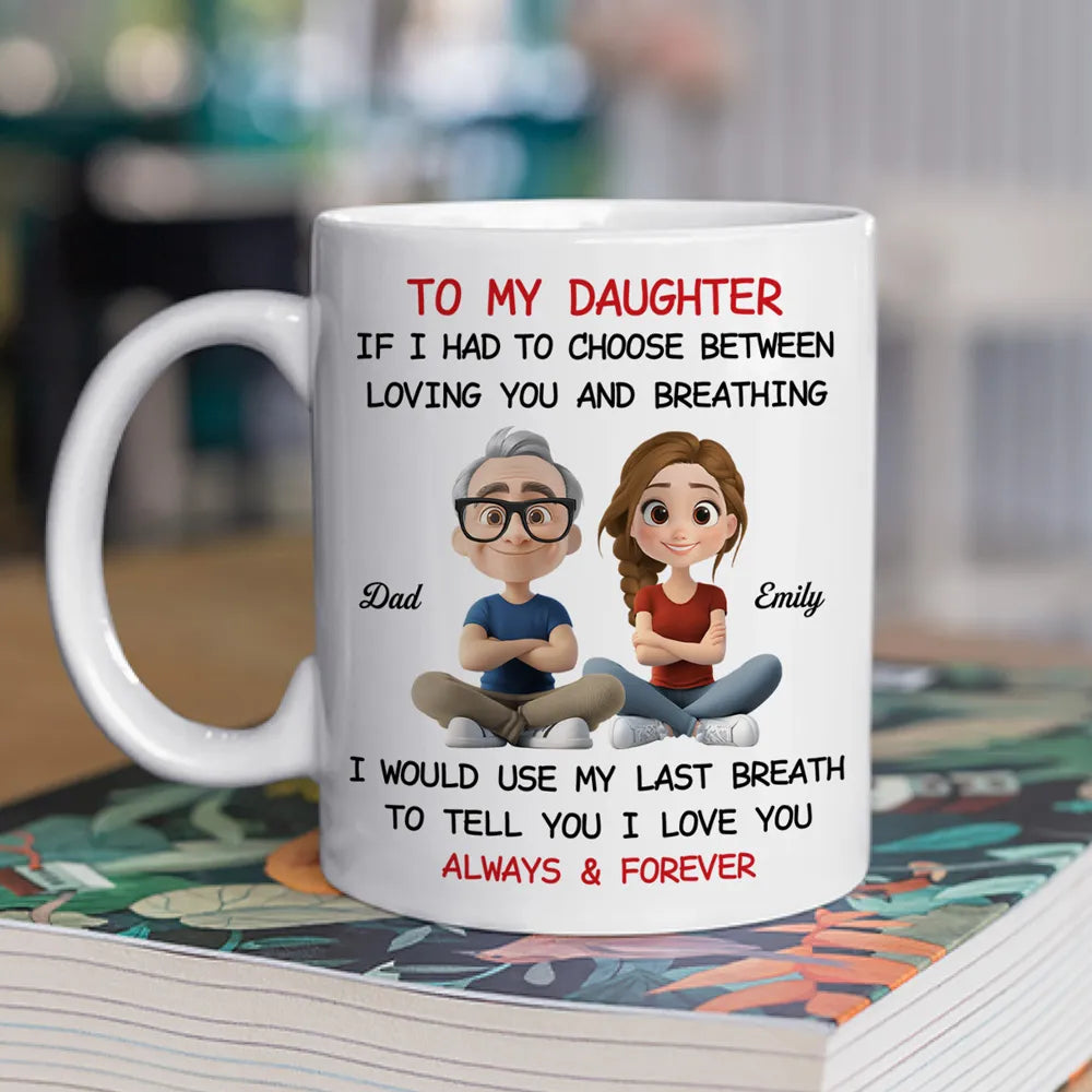 Father-to-Daughter Ceramic Mug perfect gift for daughter