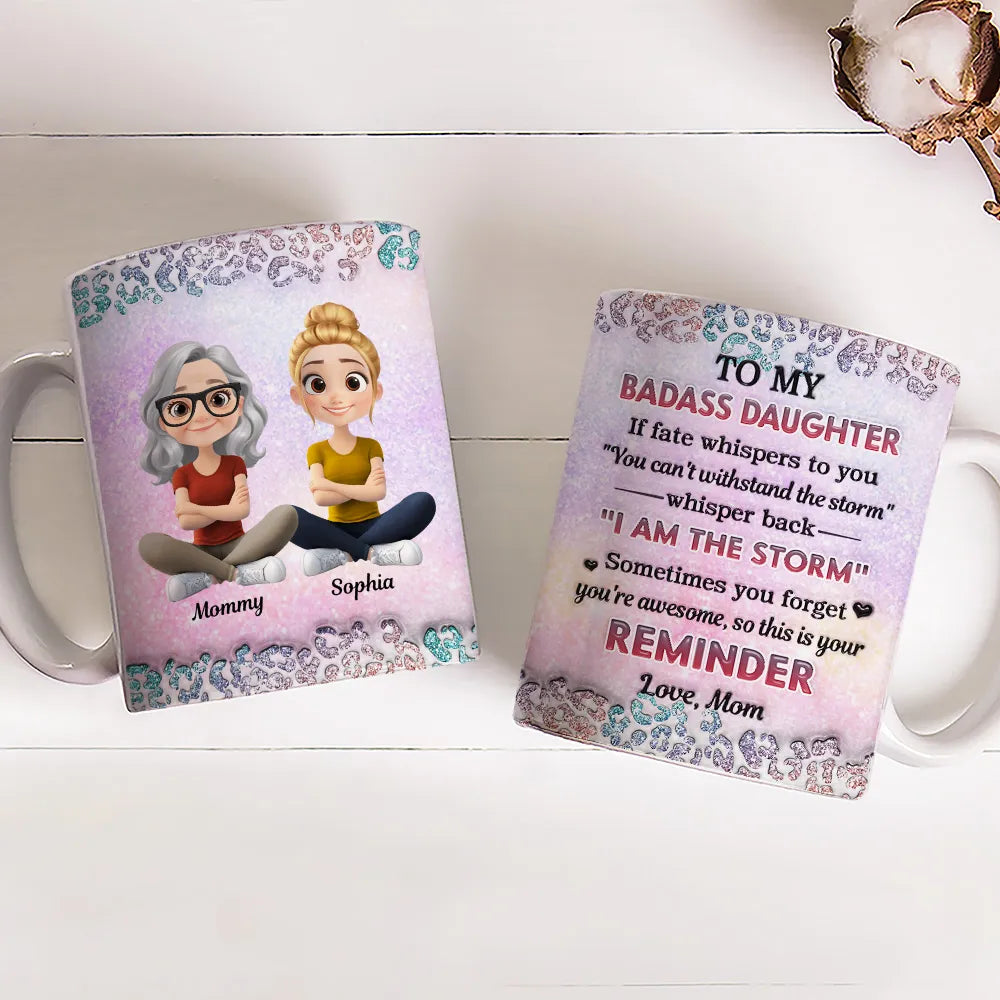 To My Daughter White Ceramic Mug with Cartoon Mom and Daughter Illustration, Sentimental Quote Design, Perfect Gift for Family Love