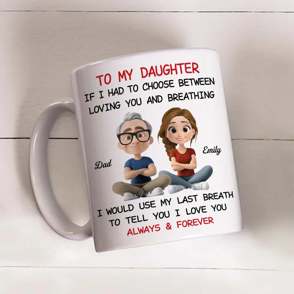 Father-to-Daughter Ceramic Mug perfect gift for daughter