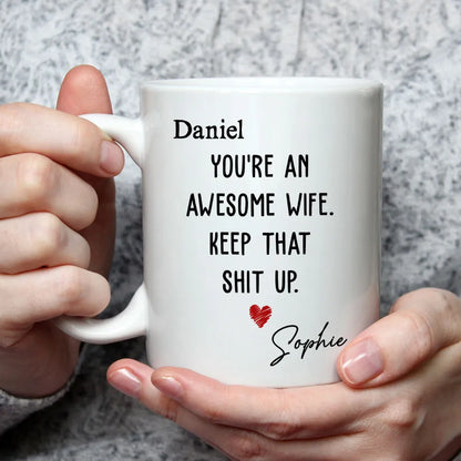 You're an Awesome Wife Custom White Ceramic Mug Personalized Gift for Her from Husband