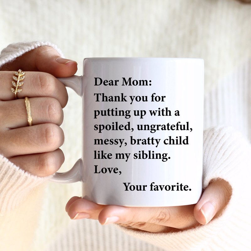 Mom Thank You For Putting Up With My Sibling Funny Mother's Day Gift Mug