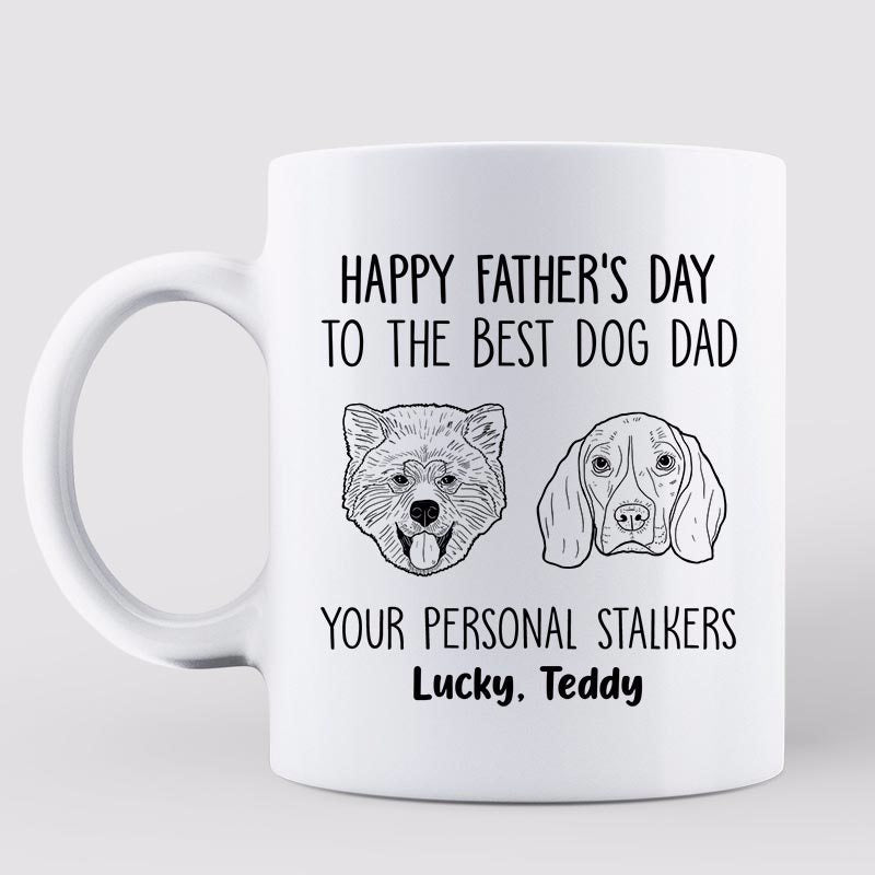 Good Morning Happy Father's Day From Personal Stalker Dog Head Outline Personalized Mug