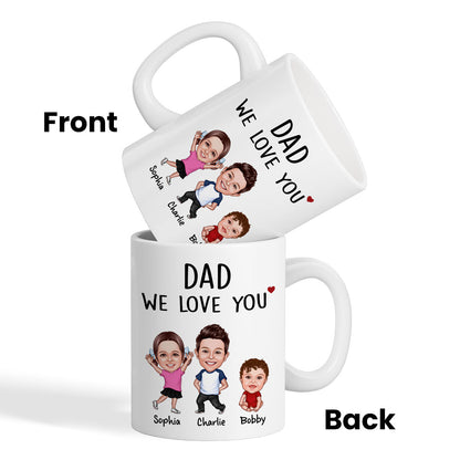 Dad We Love You Funny Caricature Personalized Mug, Father's Day Gift For Him