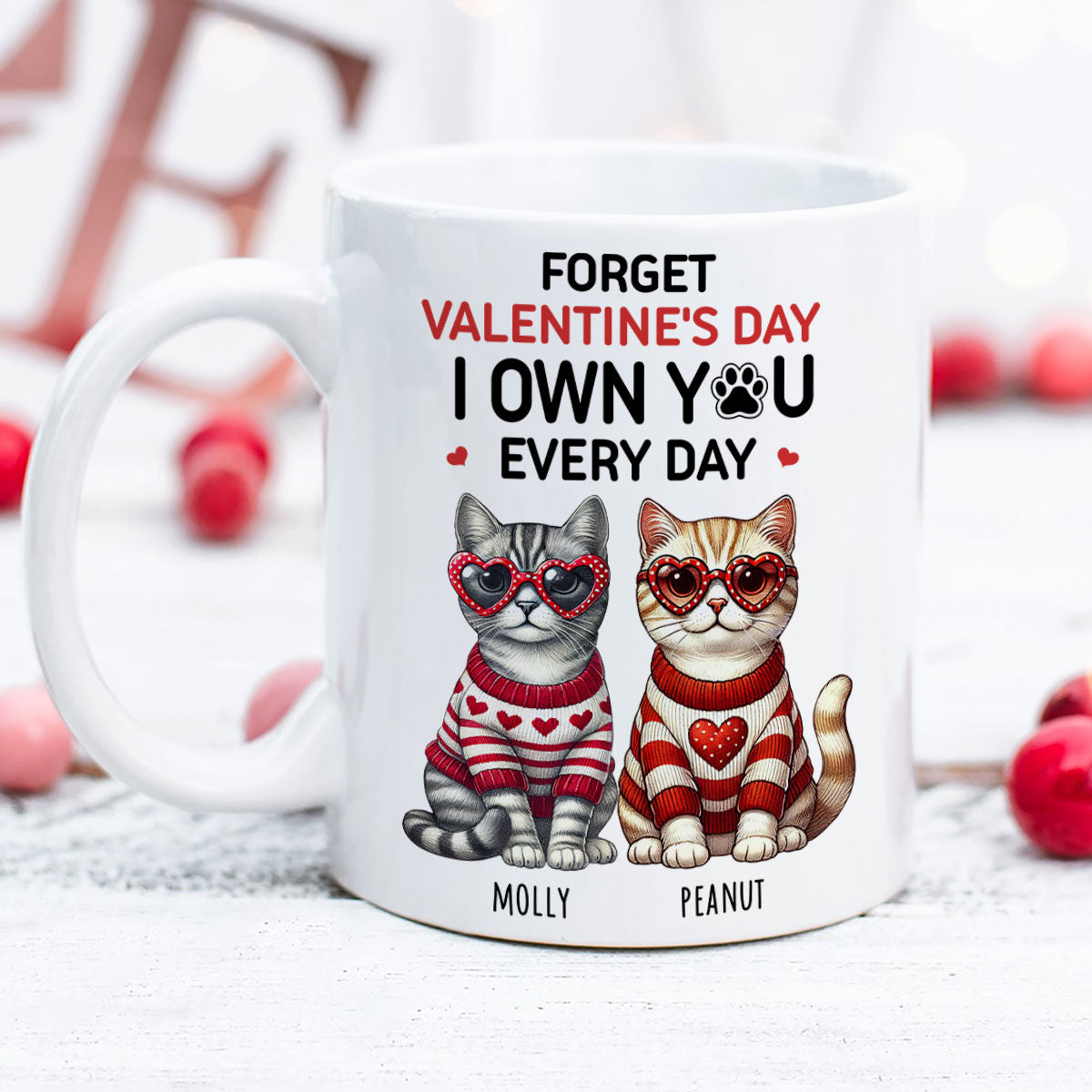 Forget We Own You Every Day, Cat Mom Personalized Mug, Gift for Cat lovers