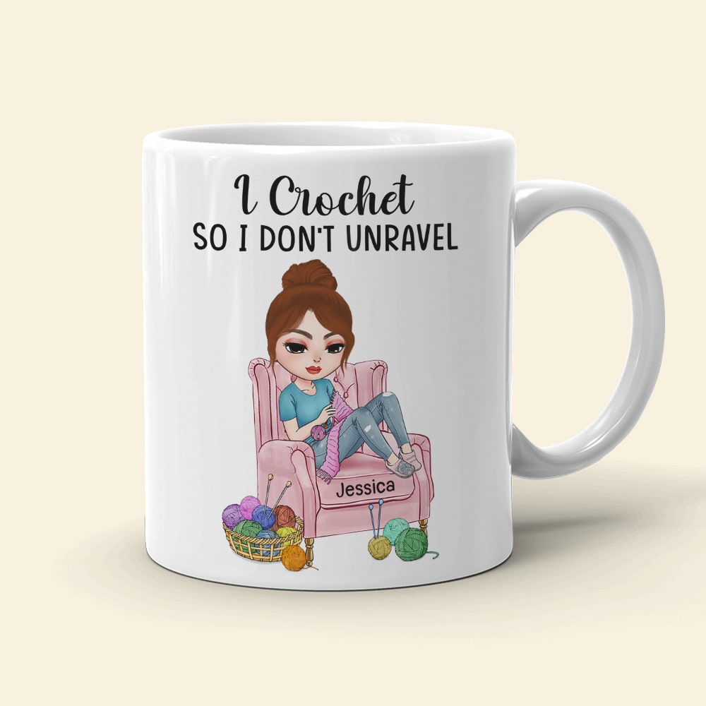 Crochet, I Crochet So I Don't Unravel, Personalized Mug, Gift For Crochet Lovers
