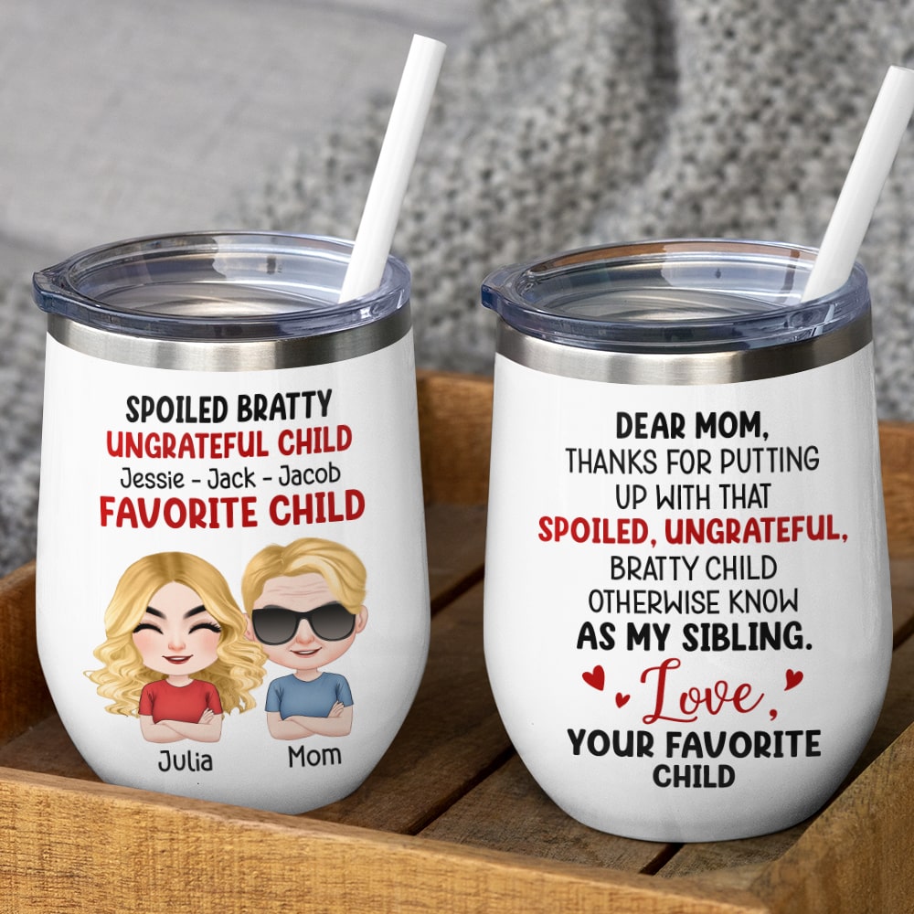Dear Mom, Thanks For Putting Up With Those Bratty Children - Personalized Mug - Gift For Mom