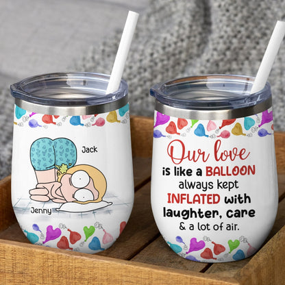 Our Love Is Like A Balloon - Personalized Couple Tumbler - Gift For Funny Couple