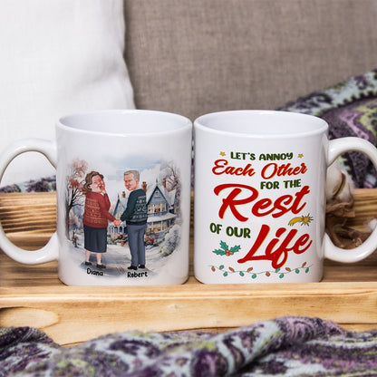 Let's Annoy Each Other For The Rest Of Our Life, The Couple, Personalized Coffee Mug, Christmas Gift for Couple
