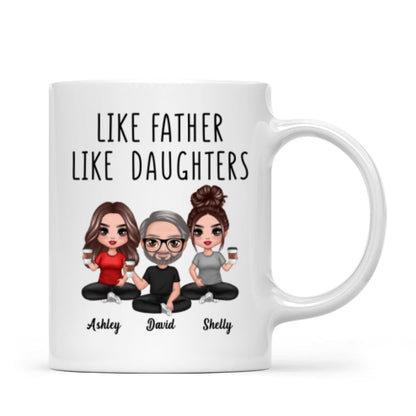 Like Father Like Daughter Son Doll Dad And Daughters Sons Sitting Father's Day Gift Personalized Mug