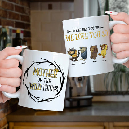 Personalized Gifts For Mom Coffee Mug Mother Of The Wild Things 02NAHN270324