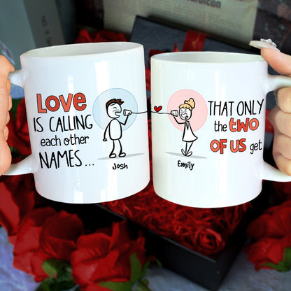 Love Is Calling Each Other Names, Gift For Couple, Personalized Mug, Stick Couple Coffee Mug, Couple Gift