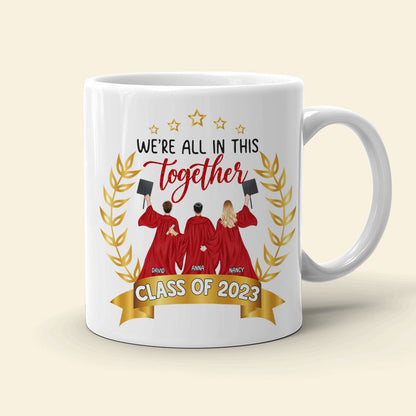 We're All In This Together, Personalized White Mug, Gifts For Graduation