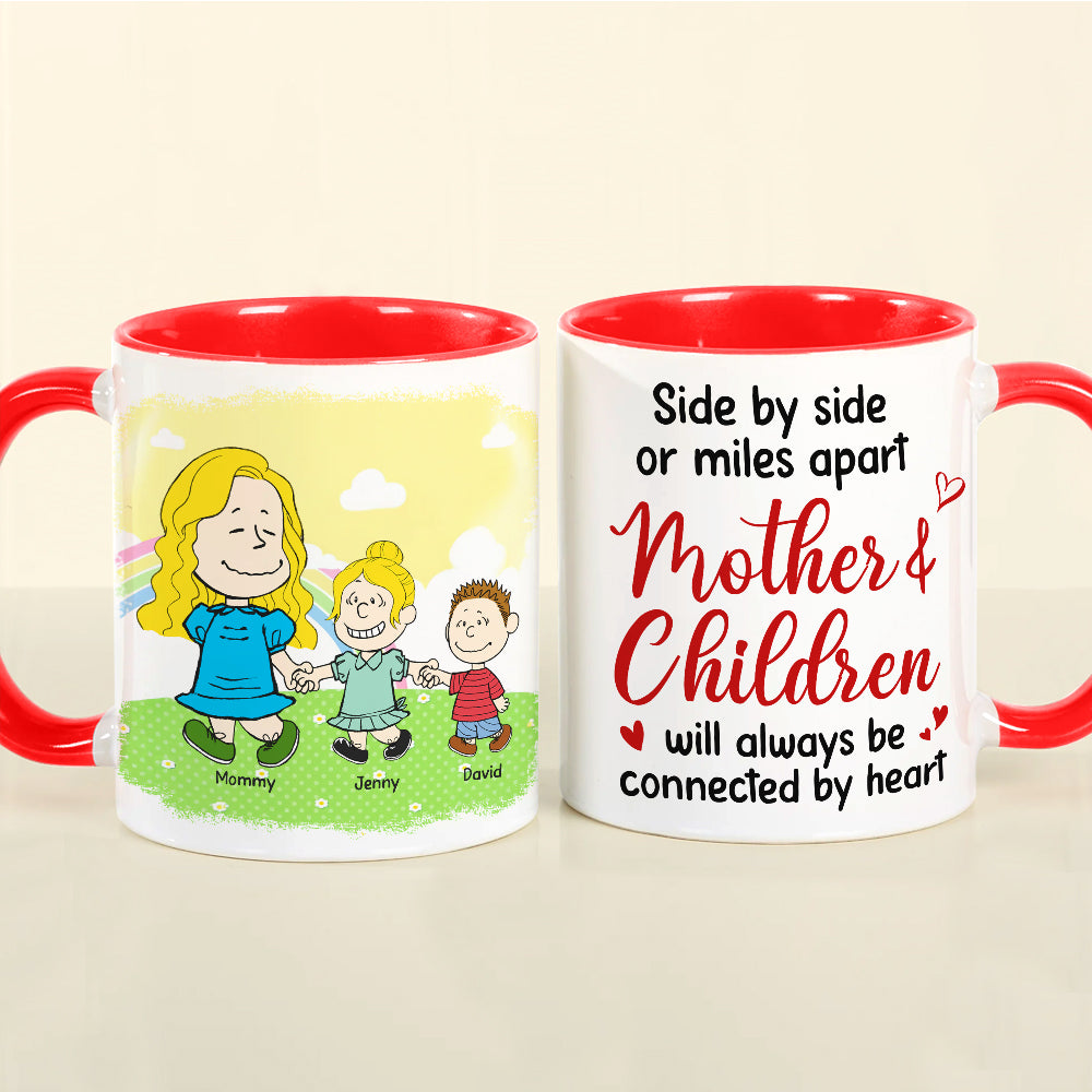 Personalized Gifts For Mom Coffee Mug 02xqtn210125hh Side By Side Or Mile Apart Mom & Children Will Always Be Connected By Heart