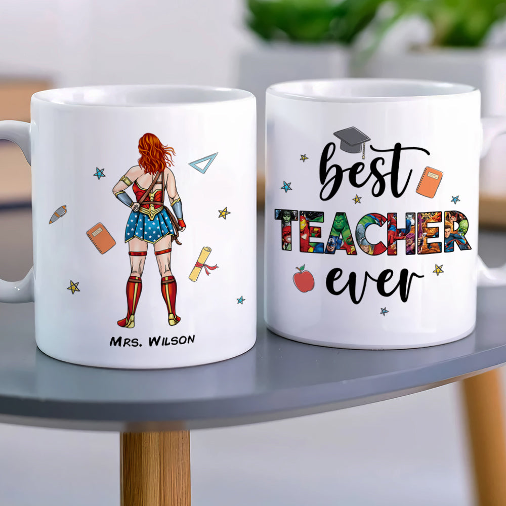 Best Teacher Ever, Gift For Teacher, Personalized Mug, Teacher Coffee Mug, Back To School Gift 03QHHN030723TM