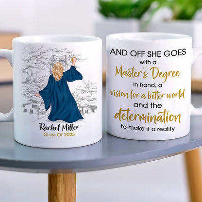With A Master's Degree In Hand A Vision For A Better World, Graduation White Mug