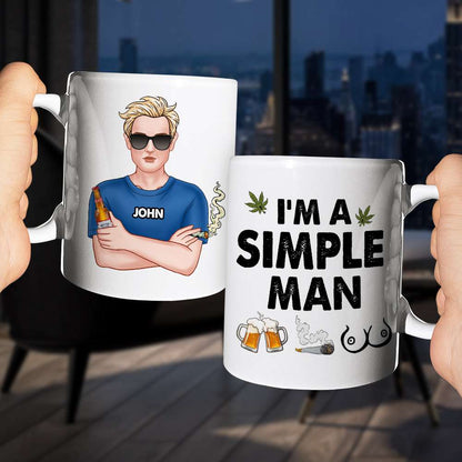 I'm A Simple Man, Gift For Pothead, Personalized Mug, Smoking Man Mug, Stoner Gift