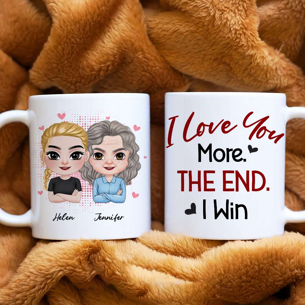 I Love You More, Personalized Mug, Gift For Mother's Day