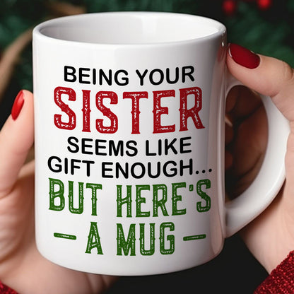 Being Your Sister, Personalized Mug, Gifts For Sister