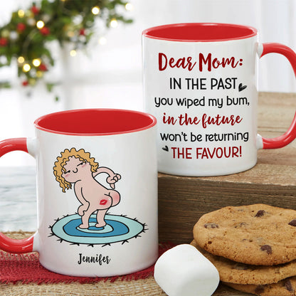 Dear Mom, Gift For Mom, Personalized Mug, Funny Butt Mug, Mother's Day Gift