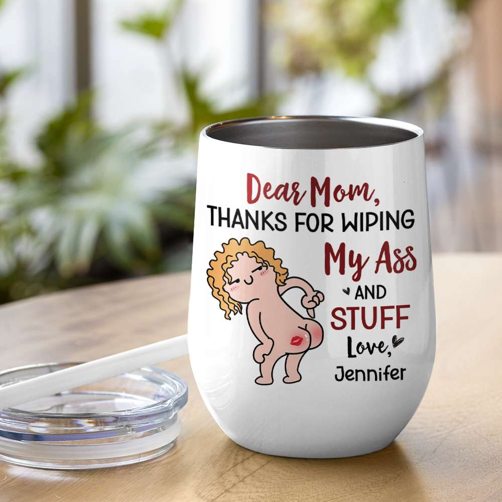 Thanks For Wiping, Dear Mom Mug, Personalized Coffee Mug, Funny Gift For Mother's Day