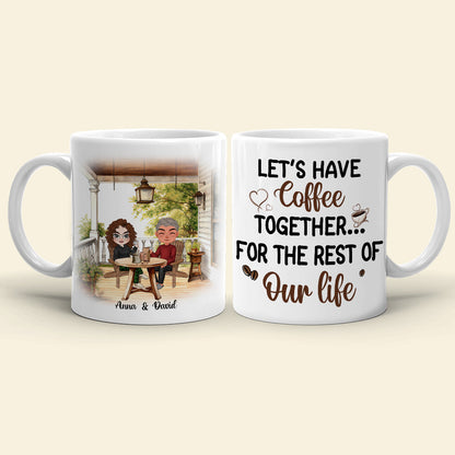 Let's Have Coffee Together For The Rest Of Our Life, Personalized Coffee Mug, Anniversary Couple Gift