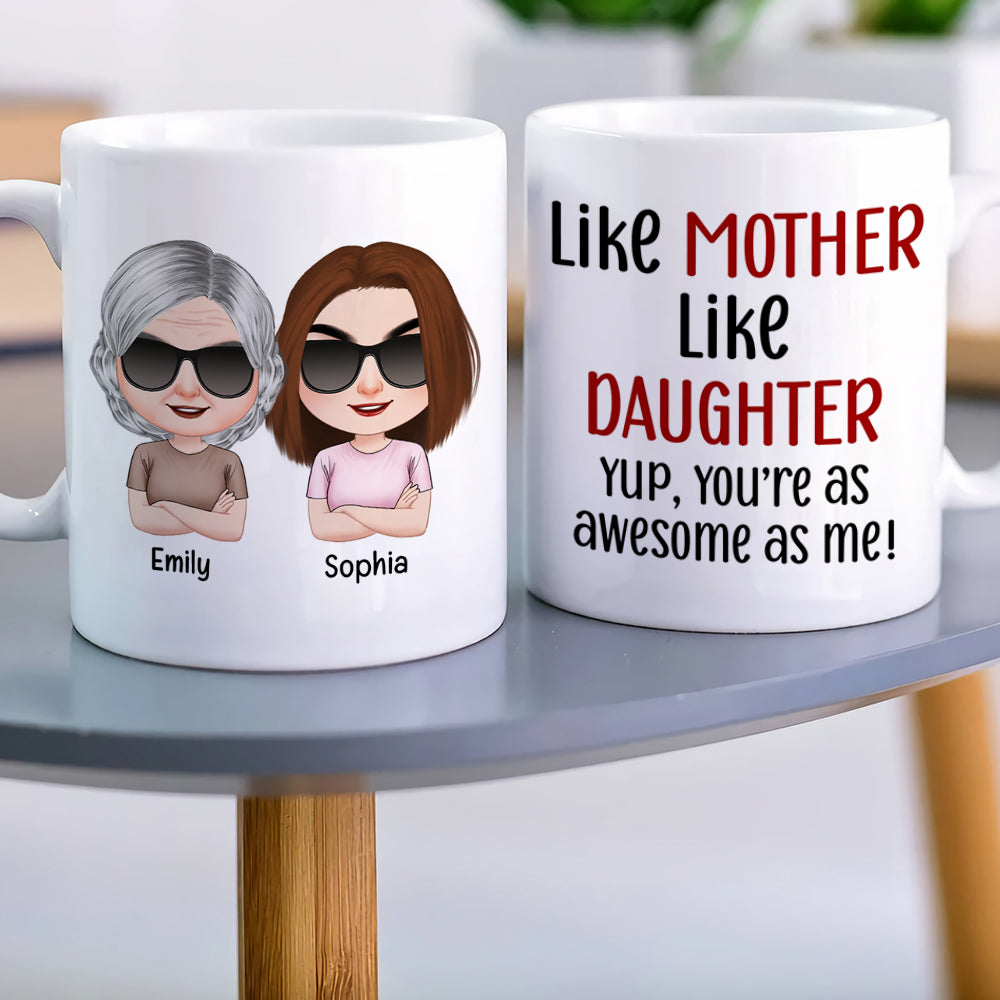 Like Mother Like Daughter, Personalized Mug, Wine Tumbler, Accent Mug