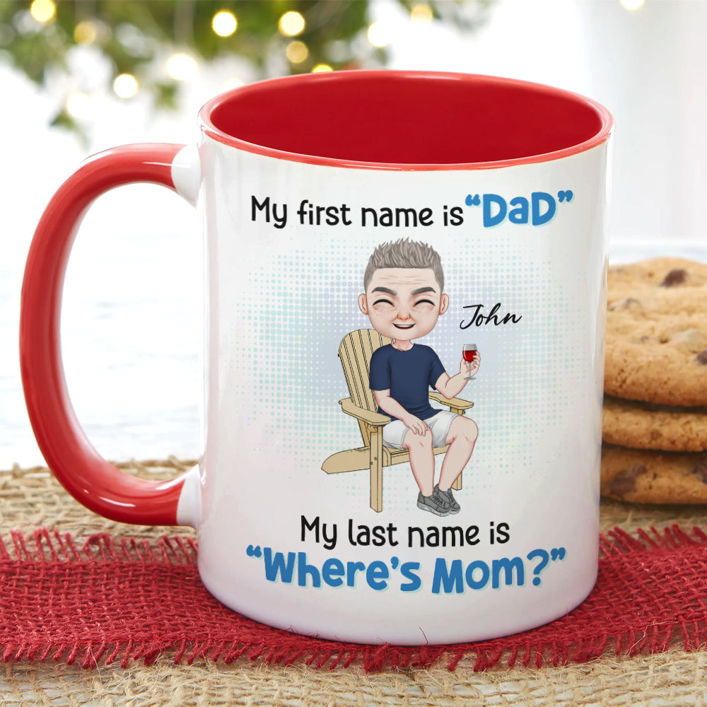 My First Name Is Dad, Gift For Dad, Personalized Mug, Man Sitting Mug, Father's Day Gift