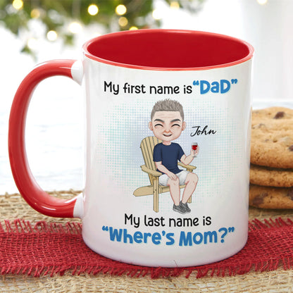 My First Name Is Dad, Gift For Dad, Personalized Mug, Man Sitting Mug, Father's Day Gift