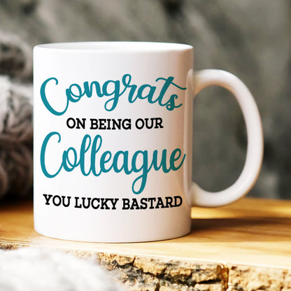 Congrats On Being Our Colleague, Personalized Coworker Mug 04NAHN160623HH