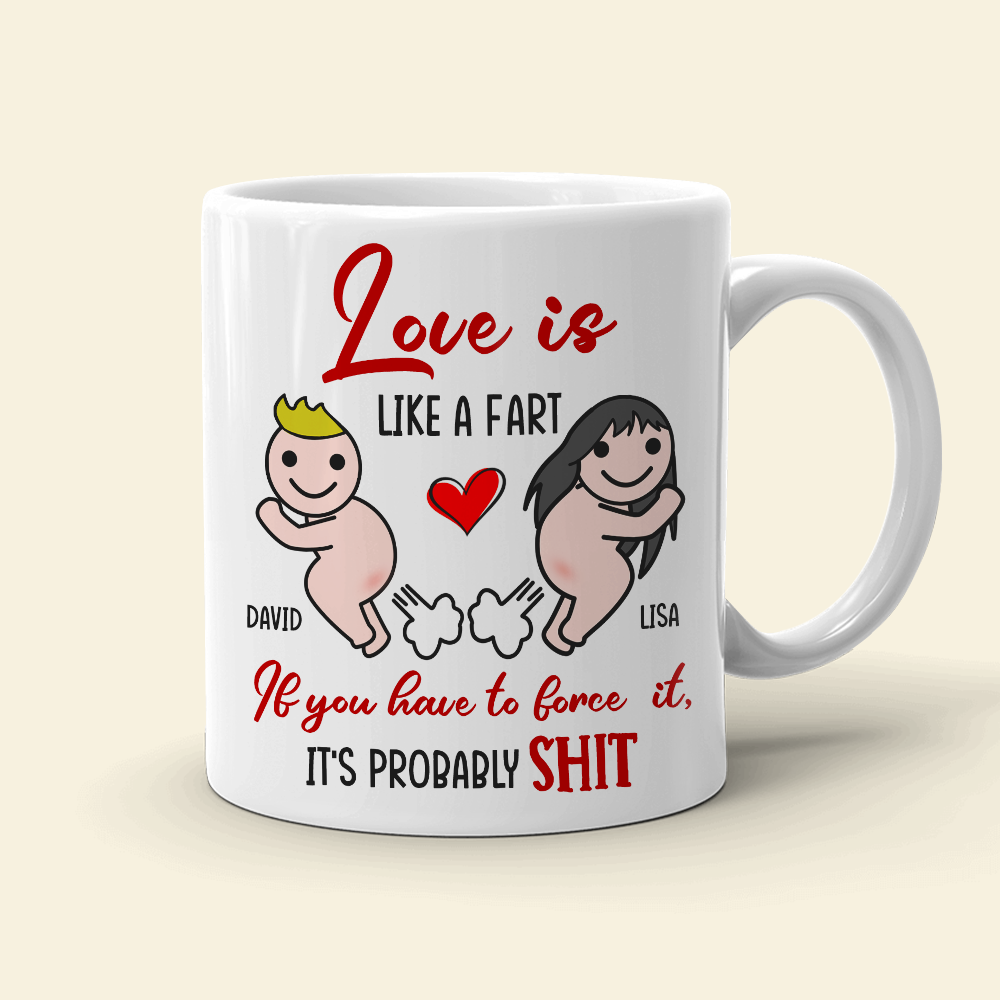 Love Is Like A Fart Personalized Mug, Funny Gift For Couple