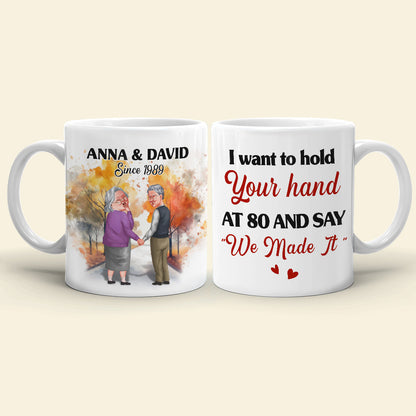 I Want To Hold Your Hand At 80 Personalized Coffee Mug, Couple Gift
